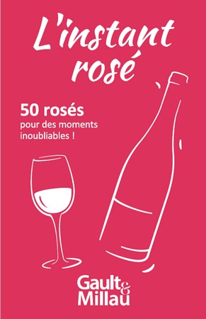 L'instant rosé Gault et Millau